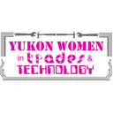 Yukon Women in Trades & Technology